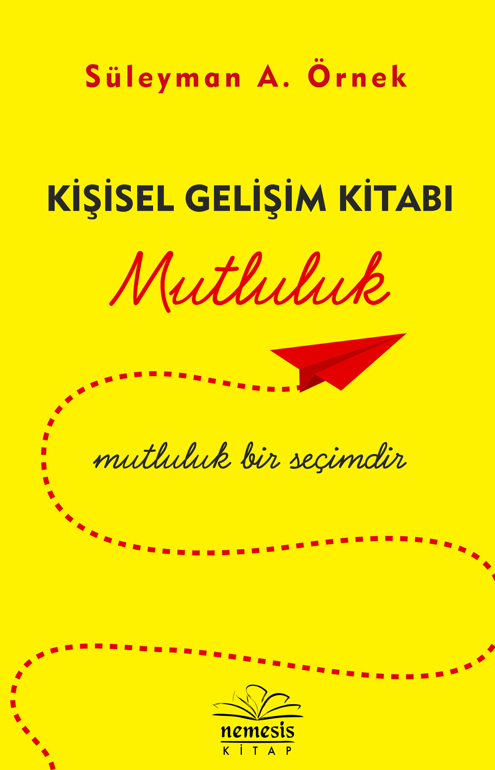 Mutluluk Kişisel Gelişim Kitabı